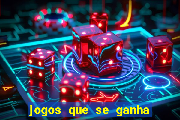 jogos que se ganha dinheiro de verdade